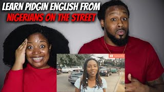 🇳🇬 LET'S LEARN PIDGIN ENGLISH FROM NIGERIANS ON THE STREET | The Demouchets REACT Nigeria