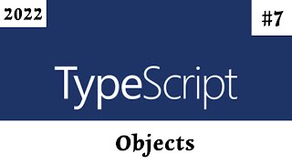 [ TypeScript Arabic Tutorial ] #7 - Objects