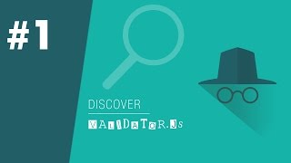 Validator.js 1/6 - Getting Started