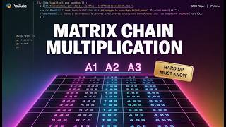 Matrix Chain Multiplication | Dynamic Programming Explained with Code | DSA Interview Prep