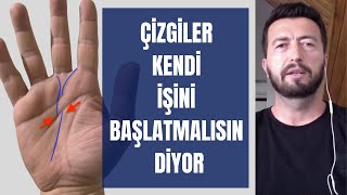 Elindeki Çizgiler Kendi İşini Başlatmalısın Diyor - Kader Çizgisinin Kırılması \u0026 Tekrar Başlaması