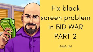 How to fix Black screen problem in BID WAR part 2 😭😭,,, how to fix 😎!!! FING 24
