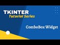 Tkinter ComboBox Widget Tutorial