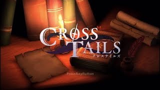 1話実況【クロステイルズ　CrossTails】ケモミミシミュレーションRPG