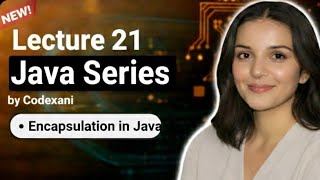 Encapsulation in Java from Scratch | Data Hiding & Access Modifiers | OOPS in Java