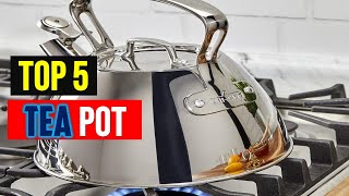 Brew Better: The Best 5 Tea Pots Reviewed
