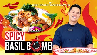 Basil Bomb 💣 The best Spicy Basil by chef Kasem Saengsawang, Farmhouse Kitchen Thai Cuisine