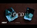 Mirrr // ย้ำคิดย้ำทำ (OCD) | (Official Lyrics Video)