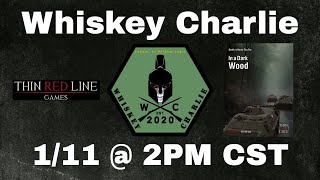 Whiskey Charlie - Episode 74: Thin Red Line Games