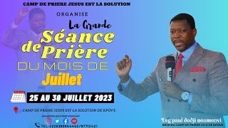 J2 MERCREDI MATIN 26/07/2023 GRANDE SEANCE DU MOIS  DE JUILLET  2023  E.V.G.  NOUMONVI DODJI PAUL.