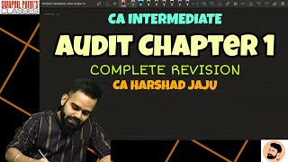 Chapter 1 Nature Objective and Scope of Auditing || CA INTER || CA HARSHAD JAJU || Complete Revision