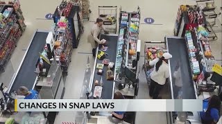 New laws impact SNAP benefits eligibility