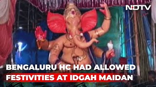 Ganesh Festival At Bengaluru Idgah Maidan: Supreme Court Hearing Shortly