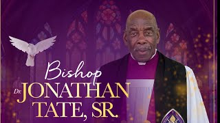 Celebration of Life Bishop Dr. Jonathan Tate, Sr.