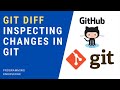 Git and GitHub Tutorial for Beginners 6 - Git Diff - Inspecting Changes in Git