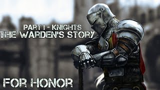 For Honor - The Warden's Story - Cinematic Movie - All Scenes In Order