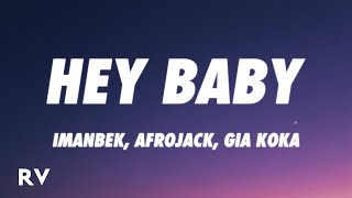 Imanbek, Afrojack, Gia Koka - Hey Baby (Lyrics)