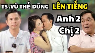 TS Vũ Thế Dũng Lên Tiếng Về Ông Dũng Lò Vôi Và Bà Nguyễn Phương Hằng