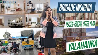 Brigade Insignia Bangalore | Teaser- Pricing, Offer, Plan | Brigade Yelahanka Project