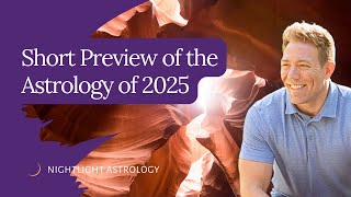 Short Preview of the Astrology of 2025