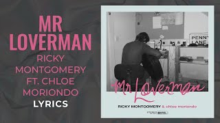 Ricky Montgomery - Mr Loverman ft. Chloe Moriondo (LYRICS)