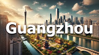 Guangzhou China: 10 BEST Things To Do In 2025 (Travel Guide)