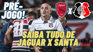 🚨JAGUAR X SANTA CRUZ! VEJA A ESCALAÇÃO DO SANTA CRUZ E TUDO DO JOGO. #santacruz #castcoral