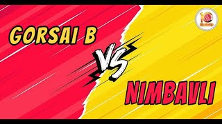 GORSAI B VS NIMBAVLI   AT DHADAKEBAAJ CHASHAK 2022 || VADAVALI || MURBAD |