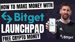 How to Make Money with Bitget Launchpad Program