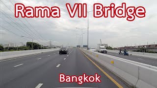 [Roads] สะพานพระราม 7 ข้ามเจ้าพระยา | RamaVII Bridge | Crossing Chao Phraya River | Bangkok Thailand