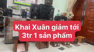 Khai Xuân giảm giá tới 3tr 1 sản phẩm, loa dàn đại báo giá trong clip Dt 098.55.43279