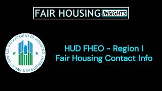 HUD FHEO - Region I - Fair Housing Contact Info