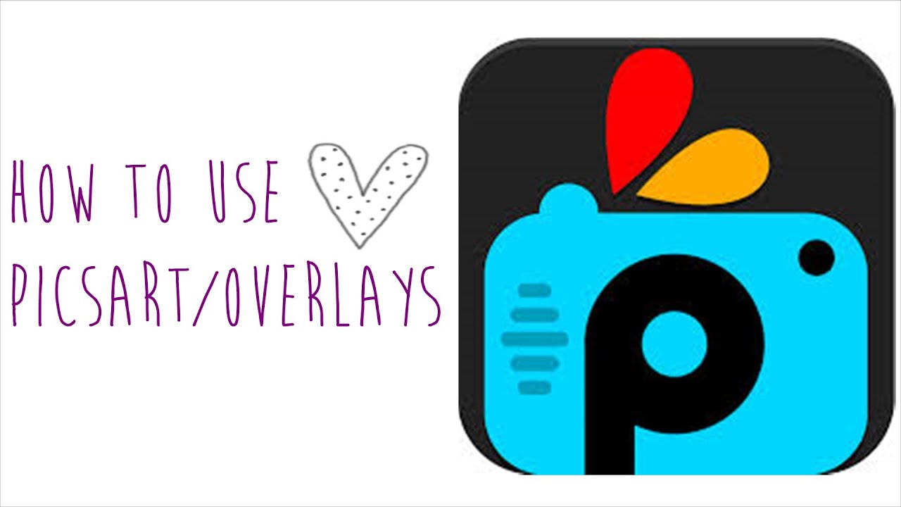 How To Use Picsart Overlays笙 Youtube