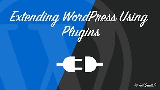 Extending WordPress Using Plugins