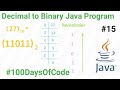 Java Program for Decimal to Binary Conversion | Java program to convert decimal to binary #javacode