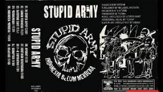 Stupid Army Indonesia belum merdeka Full album