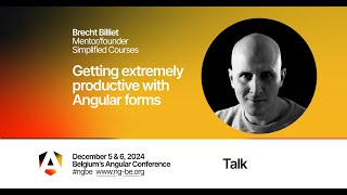 Getting extremely productive with Angular forms - Brecht Billiet - NG-BE 2024