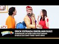 SULE NGGA PERCAYA! Kalau Erick Estrada Ponakannya Tante Erni! | SHARE LOC | EPS. 08 (1/6)