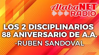 *RUBEN SANDOVAL  LOS 2 DISCIPLINARIOS 88 ANIVERSARIO DE A.A.