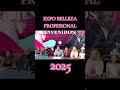 🔴 expo belleza profesional 2025 centro de convenciones puebla los días 16 y 17 de febrero