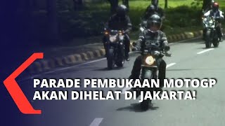 Sambut Baik Parade MotoGP di Jakarta, Ahmad Riza Patria: Perlihatkan Keindahan Ibu Kota pada Dunia