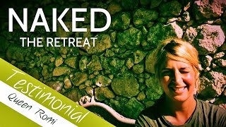 Queen Romi | NAKED The Retreat Testimonial | 2015