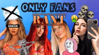 Why I Hate OnlyFans (Rant)