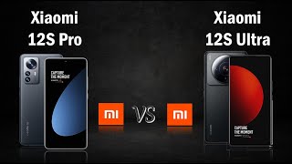 Xiaomi 12S Pro vs Xiaomi 12S Ultra