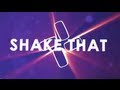 Shake That - Official Lyric Video