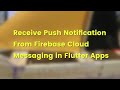 Flutter Tutorial #2: Firebase Cloud Messaging FCM Push Notification