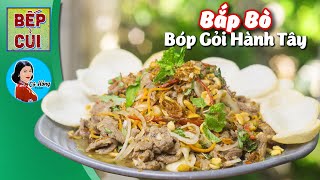 Cách Làm Món Gỏi Bắp Bò Trộn Hành Tây | Món Ngon Bếp Củi