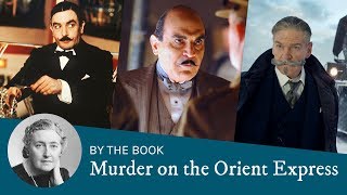 Book vs. Movie: Murder on the Orient Express in Film & TV (1974, 2010, 2017)