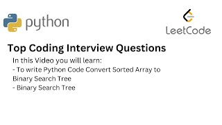 Top Coding Interview Questions - 30 Convert Sorted Array to Binary Search Tree|Leetcode | Python