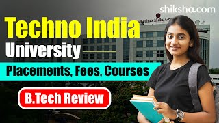 Techno India University Kolkata BTech Review